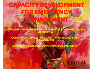 CAPACITY DEVELOPMENT FOR EMERGENCY: COMMUNITY AWARENESS RAISING AND MASS COMMUNICATION & MASS MEDIA, COMMNITY CAPACITY BUILDING FOR EMERGENCY RISK MANAGEMENT, COMMUNITIES CULTURAL IMPROVING FOR EMERGENCY